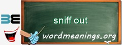 WordMeaning blackboard for sniff out